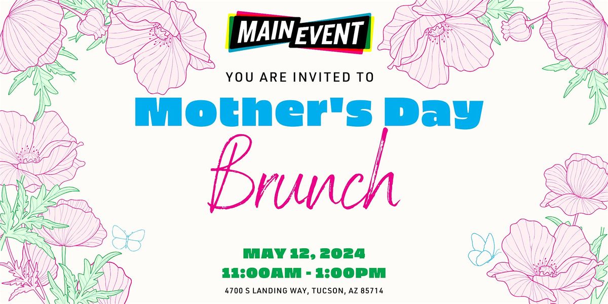 Mother's Day Brunch at Main Event