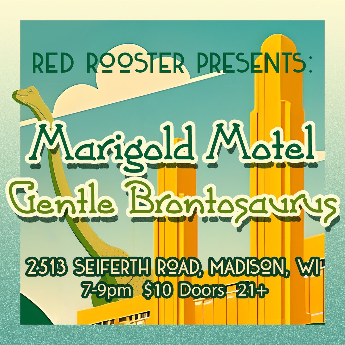 Marigold Motel with Gentle Brontosaurus @ Red Rooster