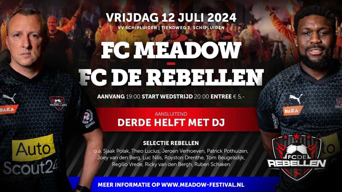 Aftrap Meadow Festival FC Meadow vs FC de Rebellen 