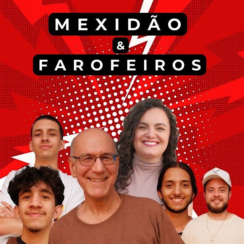Mexid\u00e3o  with  Farofeiros