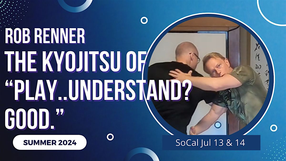 Rob Renner Zeropoint Bujinkan - The Kyojitsu of Play... Understand? Good.