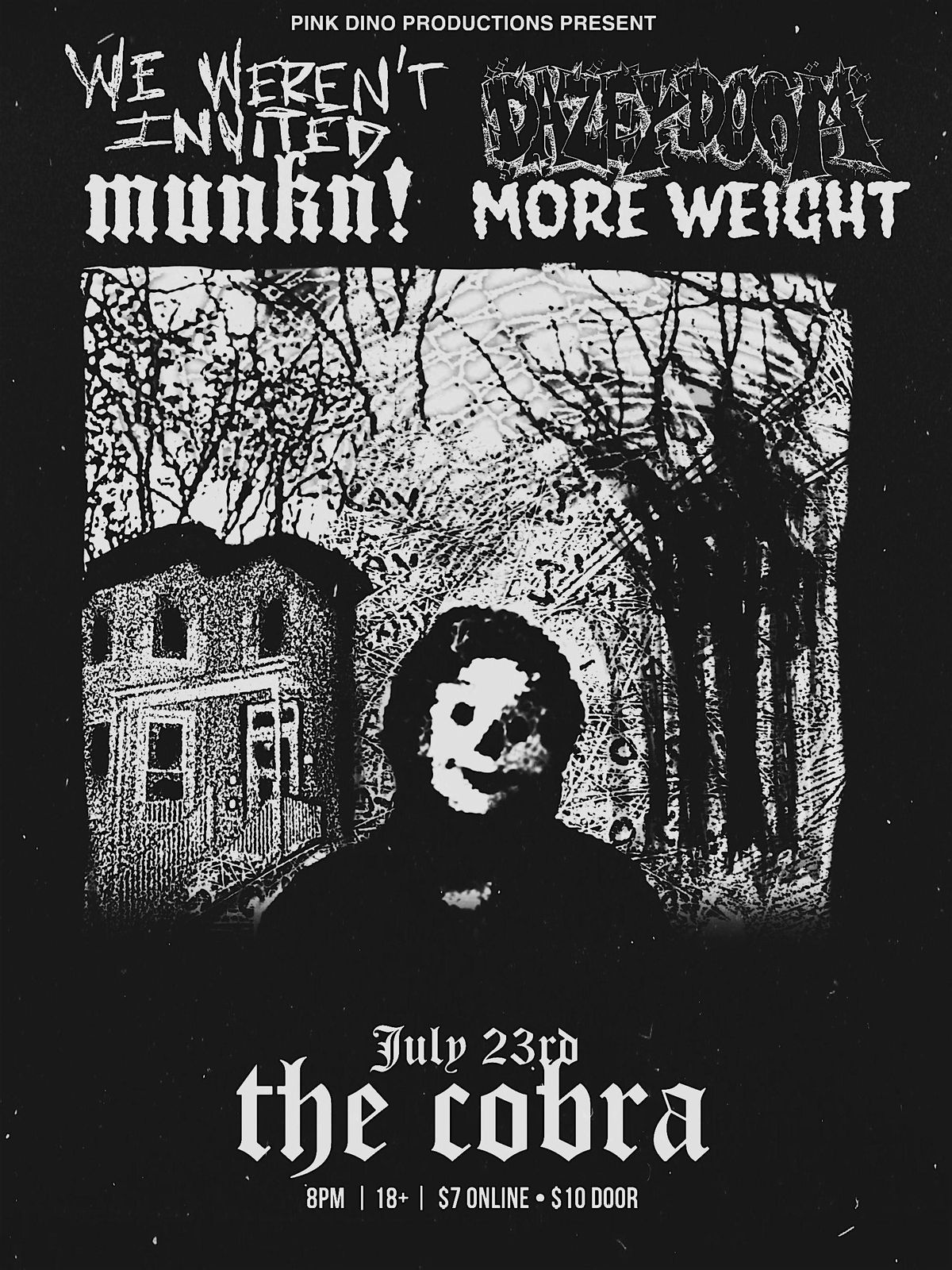 MUNKN! | We Weren't Invited | More Weight | Dazey Doom