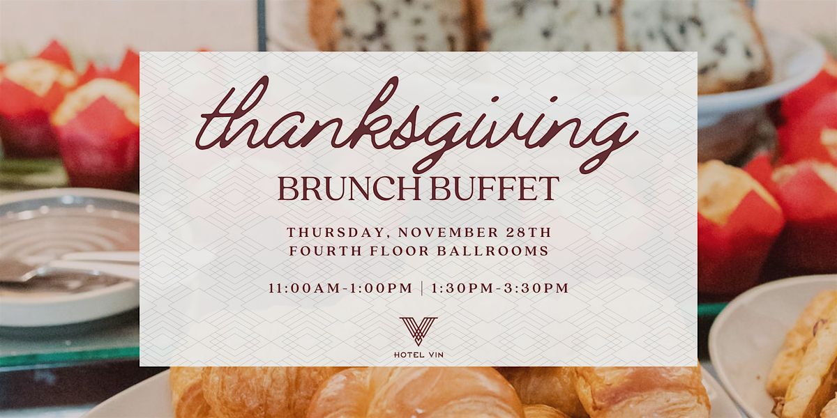 Thanksgiving Brunch Buffet at Hotel Vin