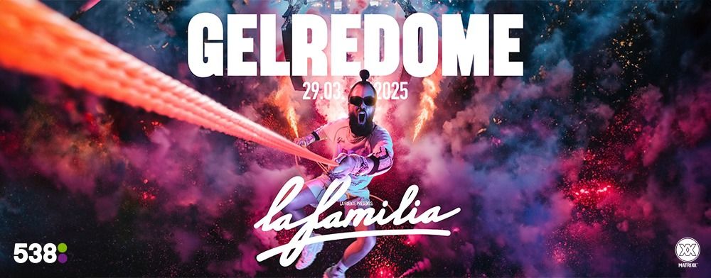 La Fuente presents La Familia at Gelredome