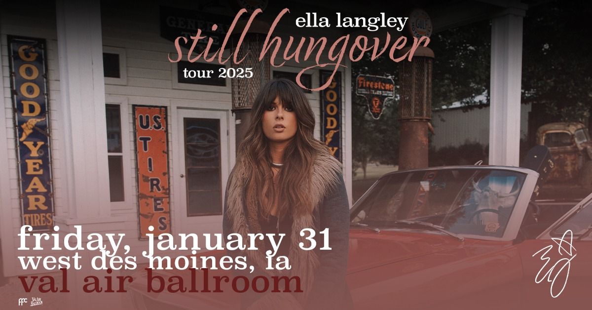 ella langley - the still hungover tour in Des Moines, IA