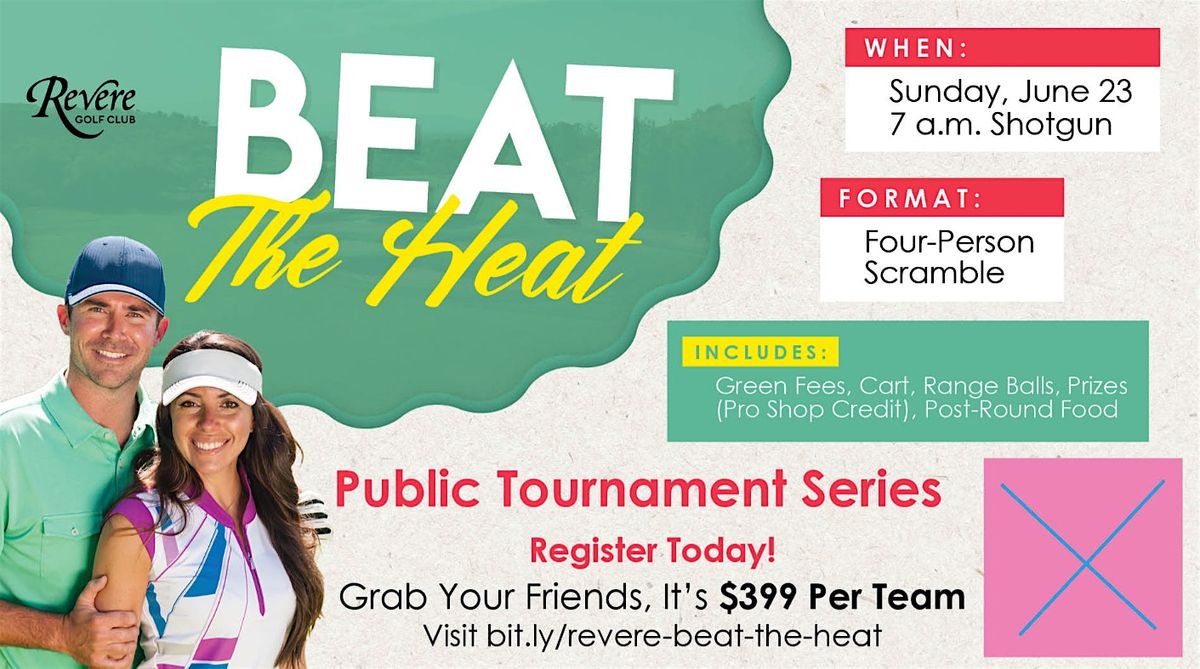 Beat the Heat Public Golf Tournament! June 23rd 7AM