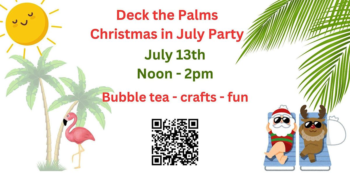 Deck the Palms: Christmas in July Party