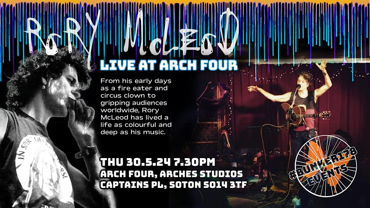 Rory McLeod \/\/ Arch 4 \/\/ Thu 30.05.2024 - a #Bunker178 event