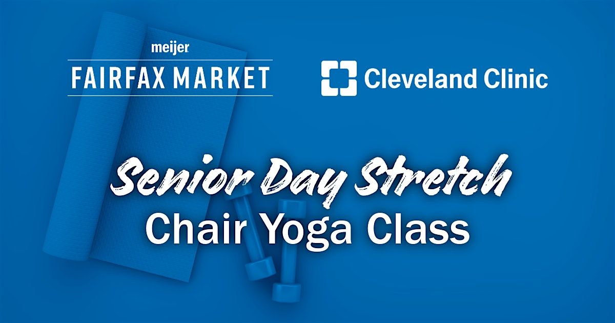 Senior Day Stretch: Chair Yoga Class with Cleveland Clinic