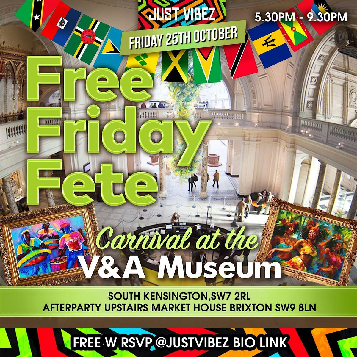 JUST VIBEZ FREE FRIDAY LATE  @ The V & A Museum South Kensington!