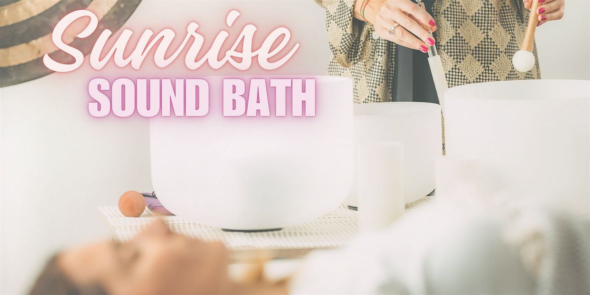 Sunrise Sound Bath: Ignite Your Intuitive Powers