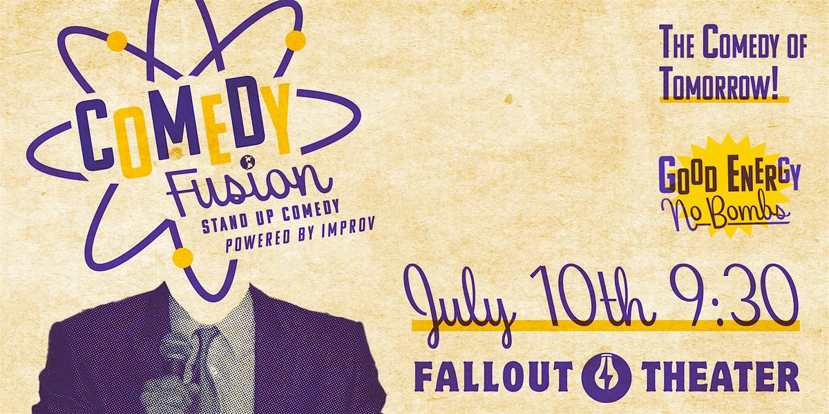 COMEDY FUSION: Standup Comedy Powered by Improv