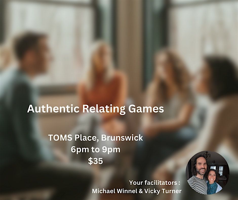 Authentic Relating Games with Michael Winnel & Vicky Turner