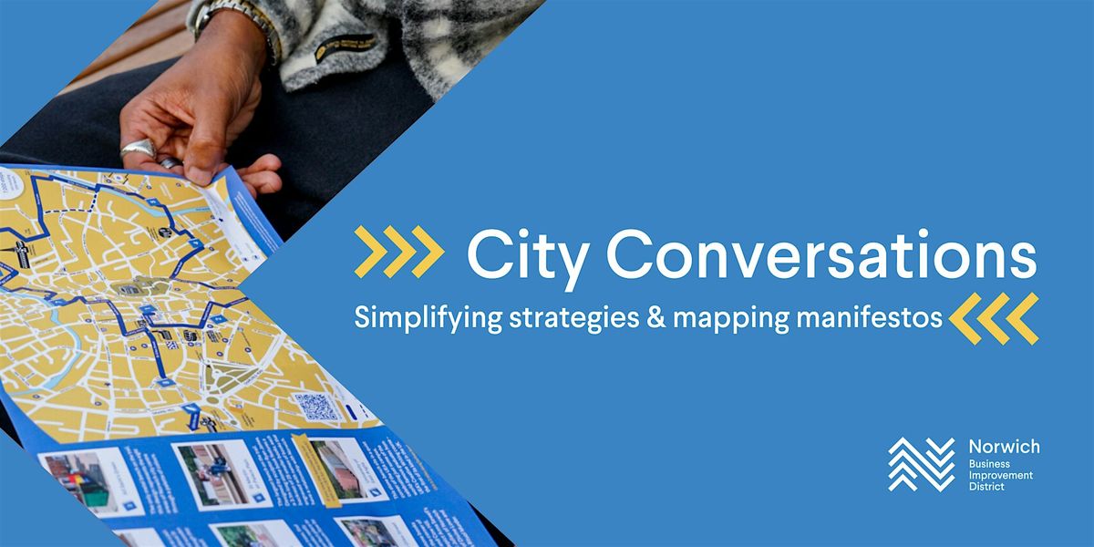 City Conversations | Simplifying strategies & mapping manifestos