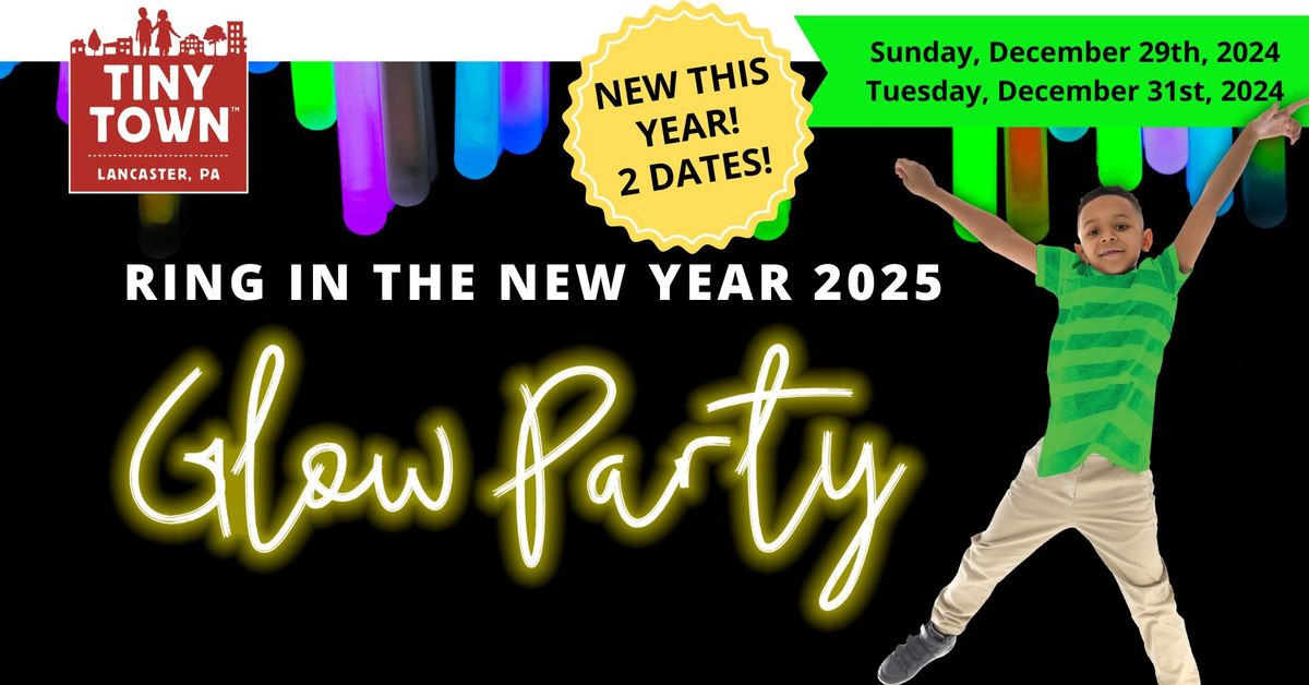 2025 New Year Family Glow Party!