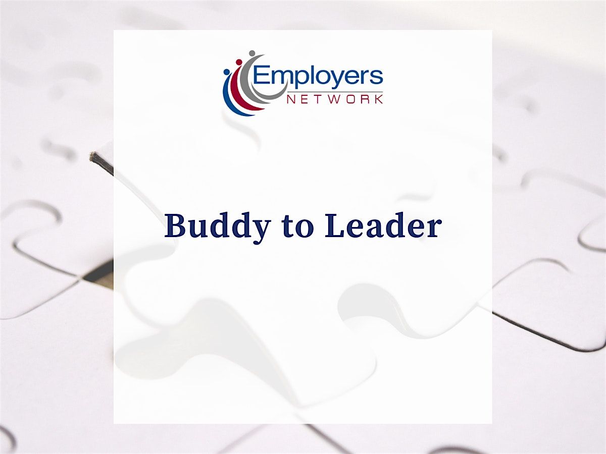 Buddy to Leader