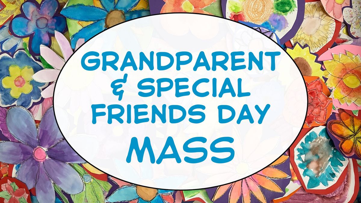 Grandparents & Special Friends Mass