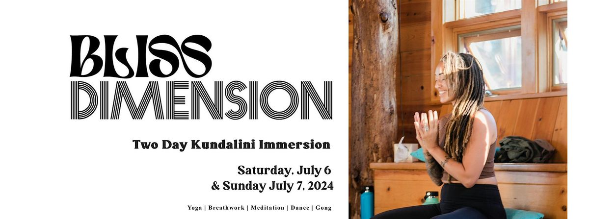 Bliss Dimension Kundalini Immersion