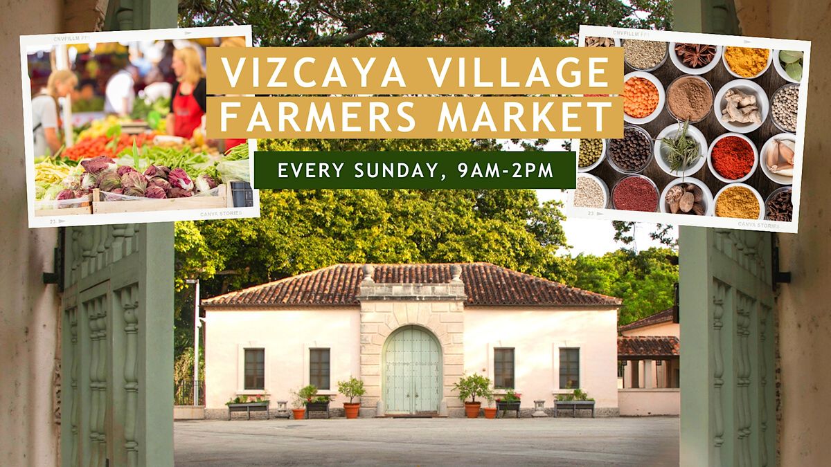 FREE | Vizcaya Village Farmers Market