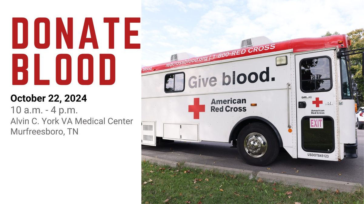 American Red Cross Blood Drive - Alvin C. York VA Medical Center - OCT 22