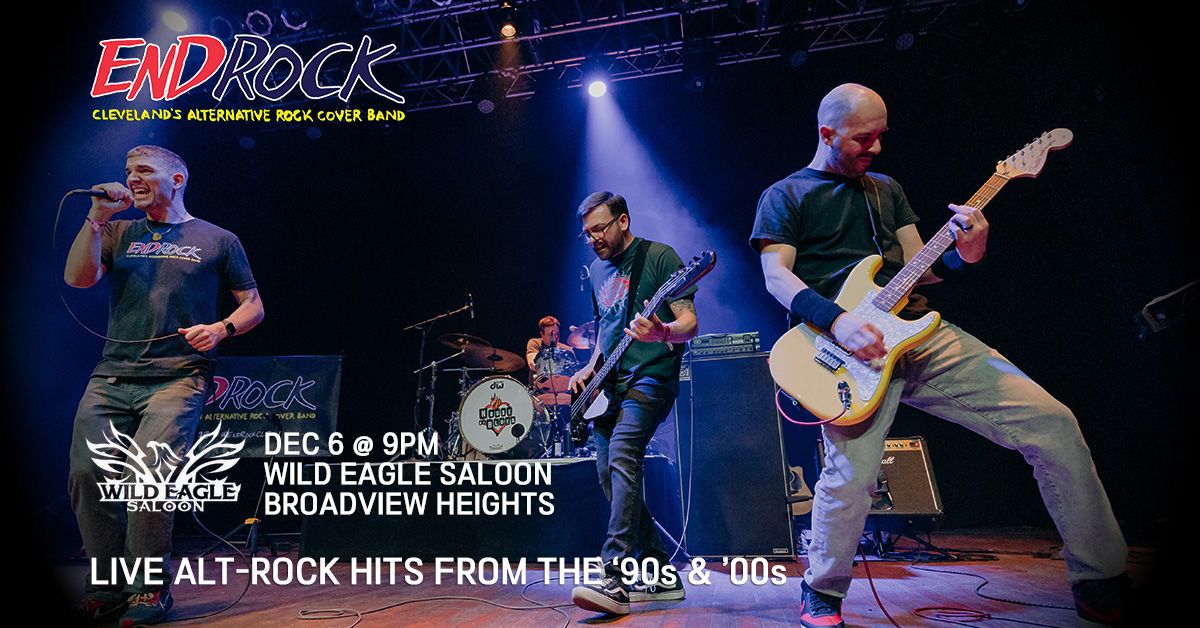 EndRock at Wild Eagle Saloon - Broadview Heights