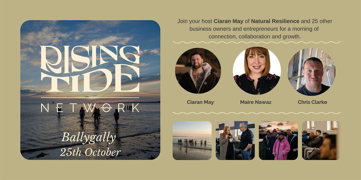 Rising Tide Network - Ballygally Friday 25th October