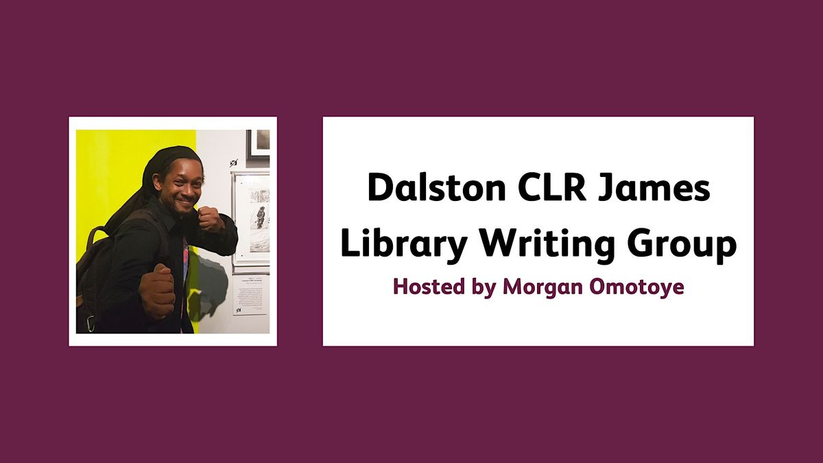 Dalston CLR James Library Writing Group