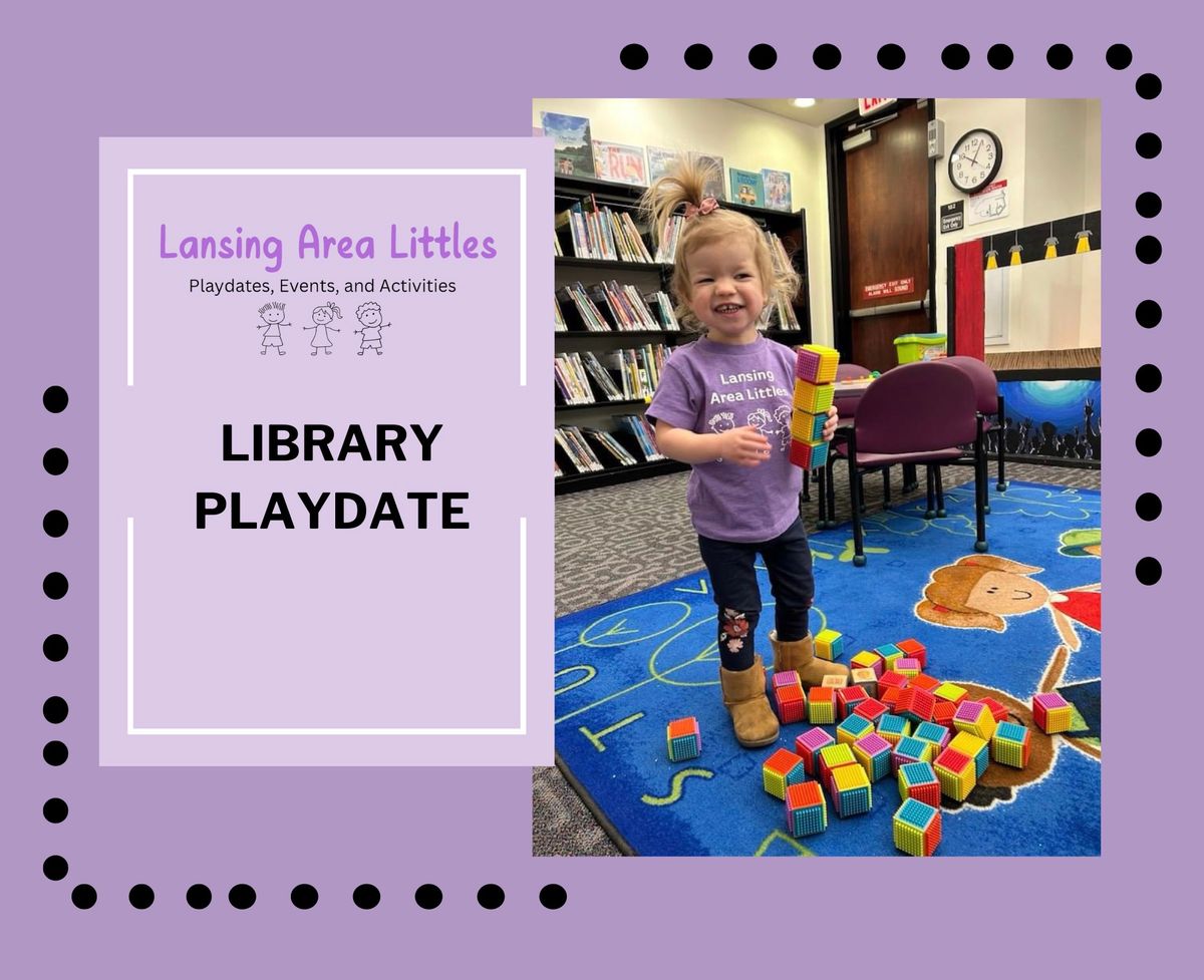 South Lansing Library Playdate 