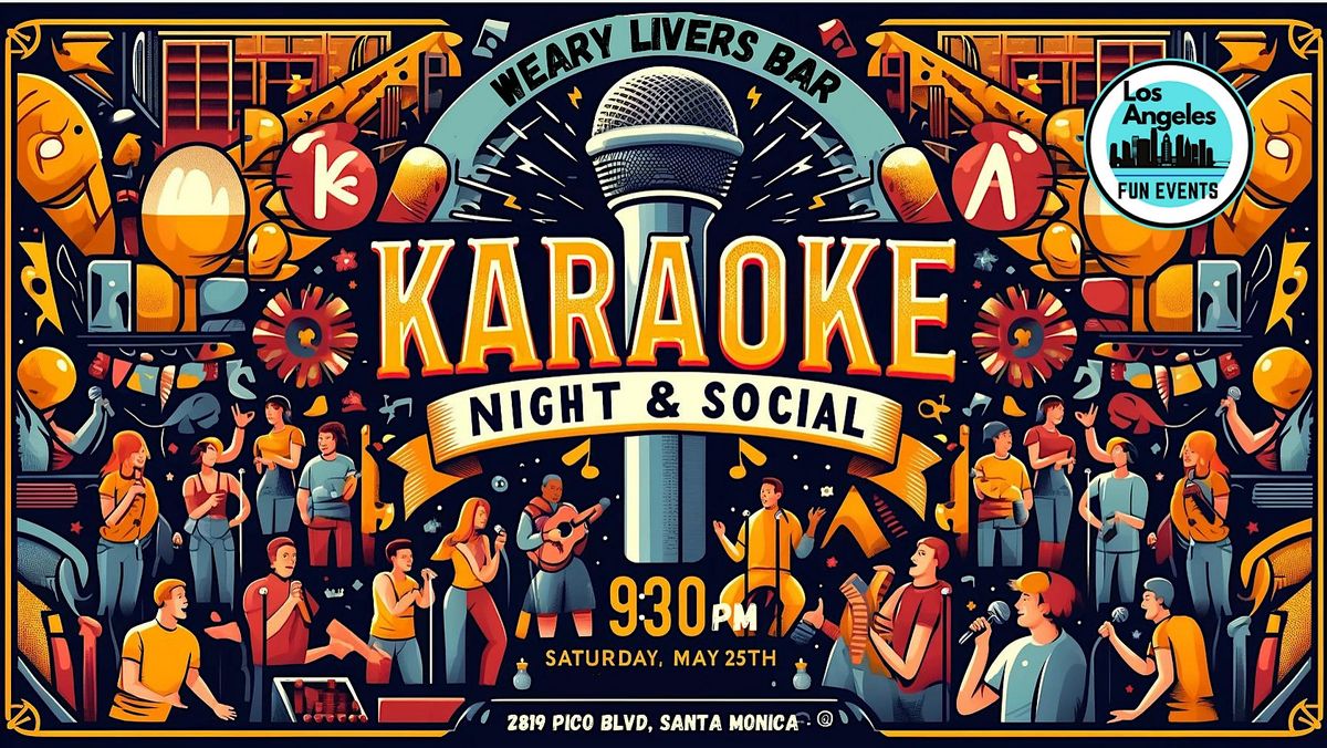 Karaoke Night & Social at Weary Livers | Santa Monica