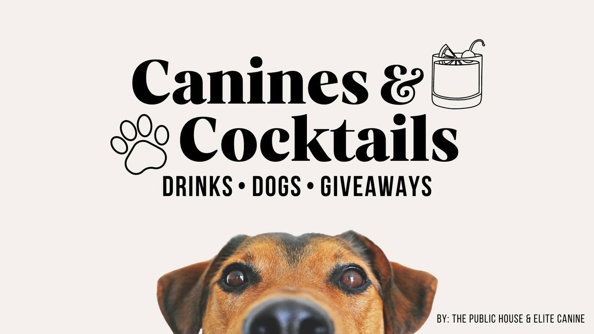 Canines & Cocktails @ The Public House