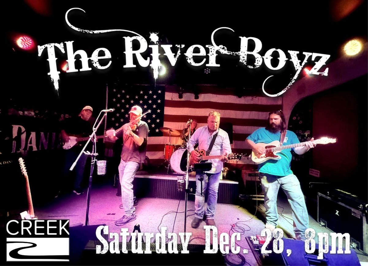 The River Boyz at The Creek!