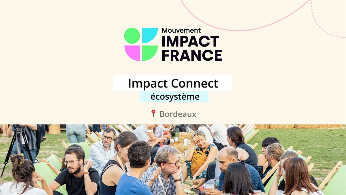 Impact Connect \u00e9cosyst\u00e8me \u00e0 Bordeaux