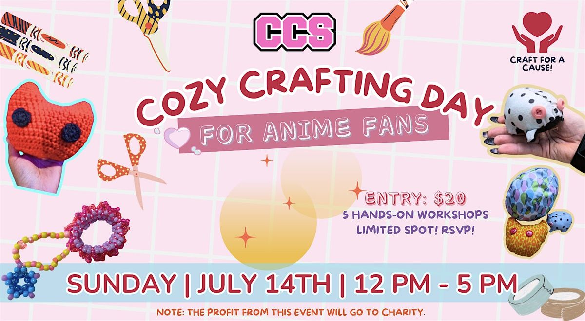 Cozy Crafting Day at Summer AnimeFest