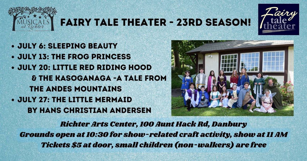 Musicals at Richter's Fairy Tale Theater for Young People - July 2024