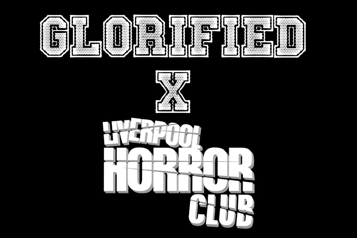 Glorified x Liverpool Horror Club: Secret Halloween Movie Screening