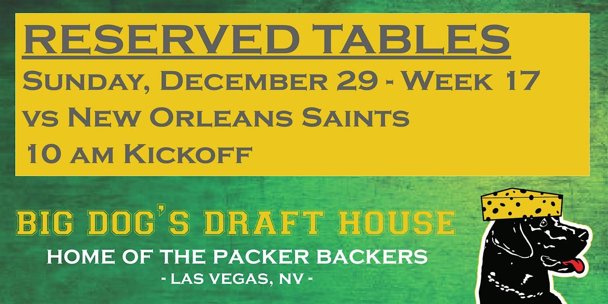 Draft House-Week 17 Packer Game Reserved Tables (Vikings 10am Kickoff)