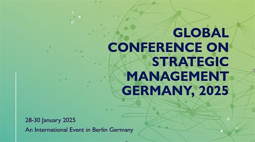 Global Conference on Strategic Management  Germany, 2025