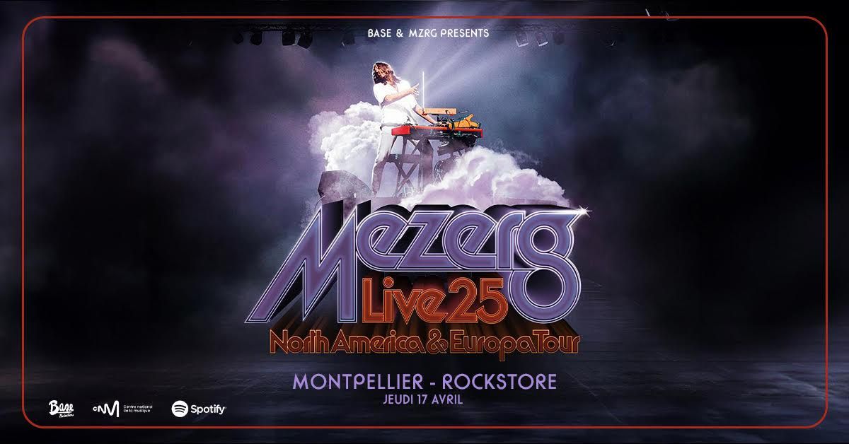 MEZERG \u2022 Montpellier \u2022 Rockstore