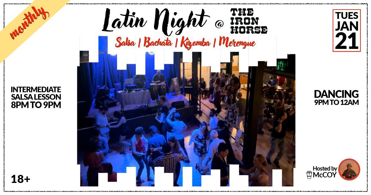 Latin Night @ The Iron Horse (Monthly)