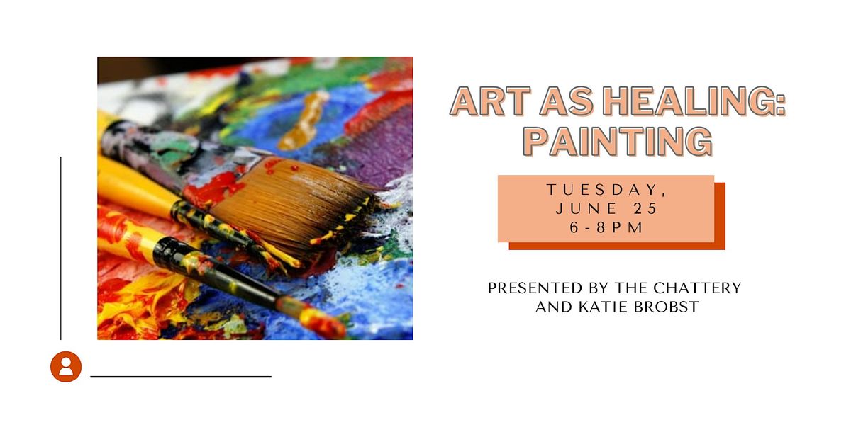 Art as Healing: Painting - IN-PERSON CLASS