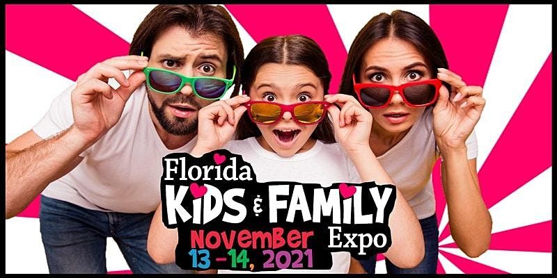 2021 Florida Kids and Family Expo