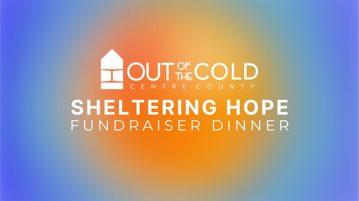 Sheltering Hope - Fundraiser Dinner