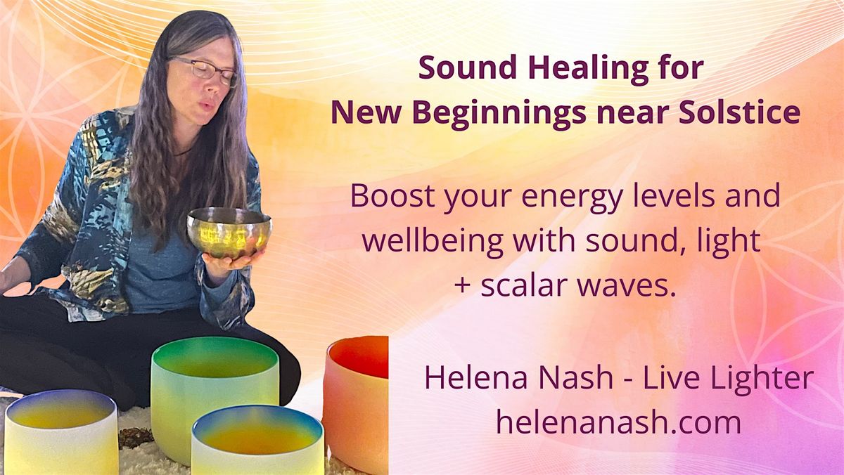 Sound Healing for New Beginnings near Solstice