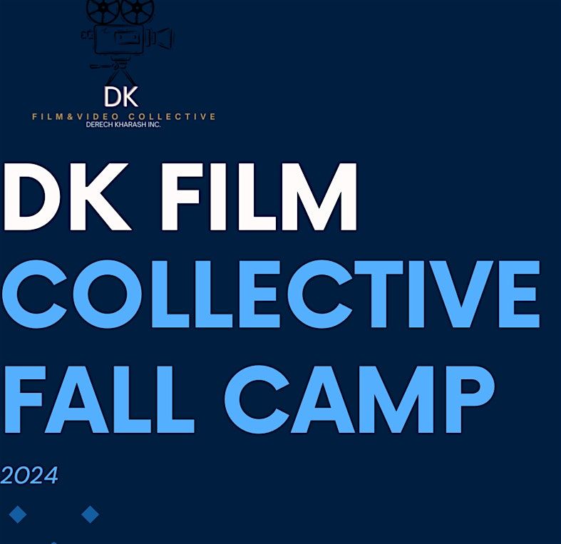 CAFE Youth Academy  Presents: DK Film Collective Fall Camp