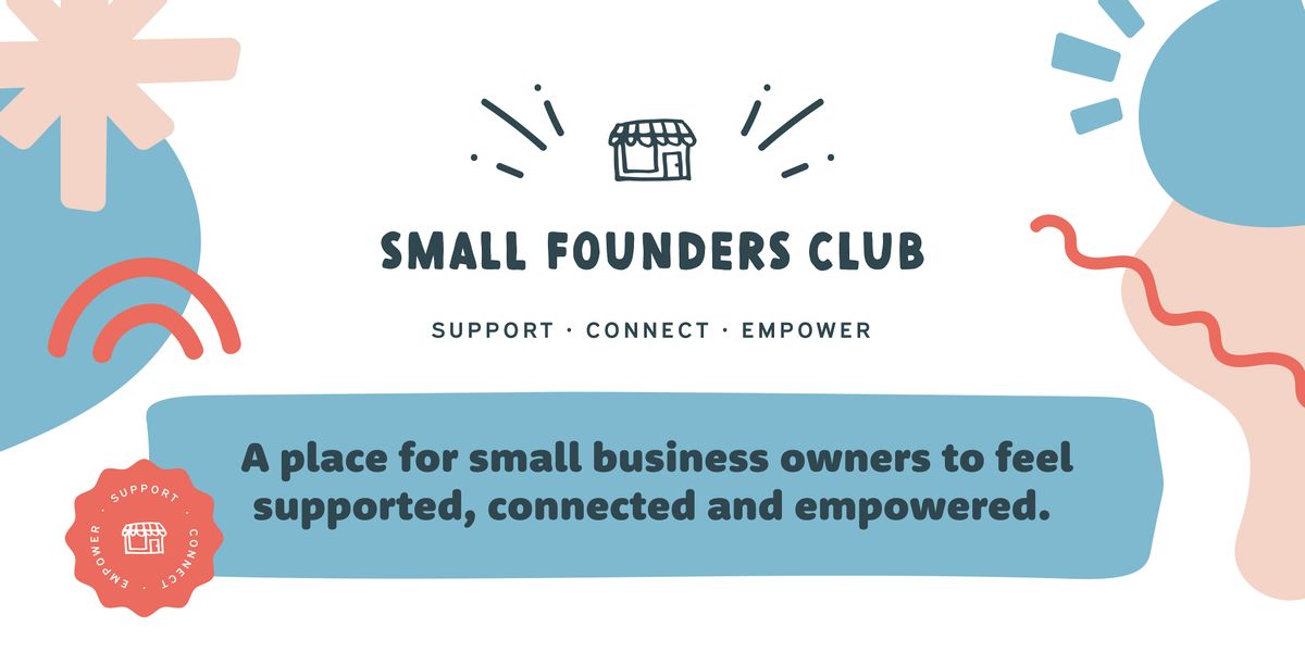 Small Founders Club - A small Biz Meet `Up