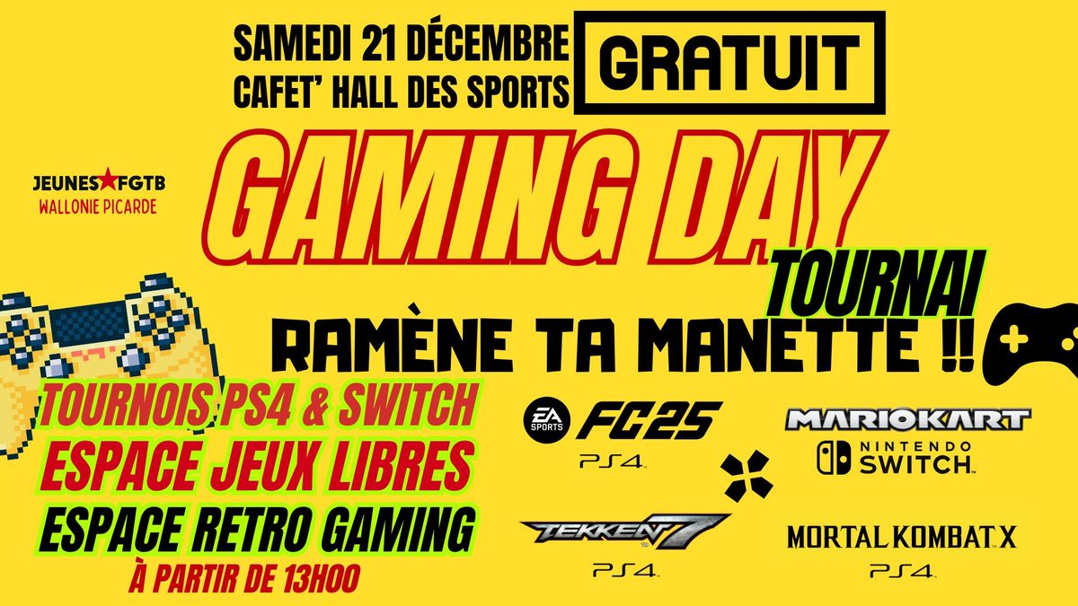 GAMING DAY \/\/ TOURNAI \/\/ CAFET' HALL DES SPORTS