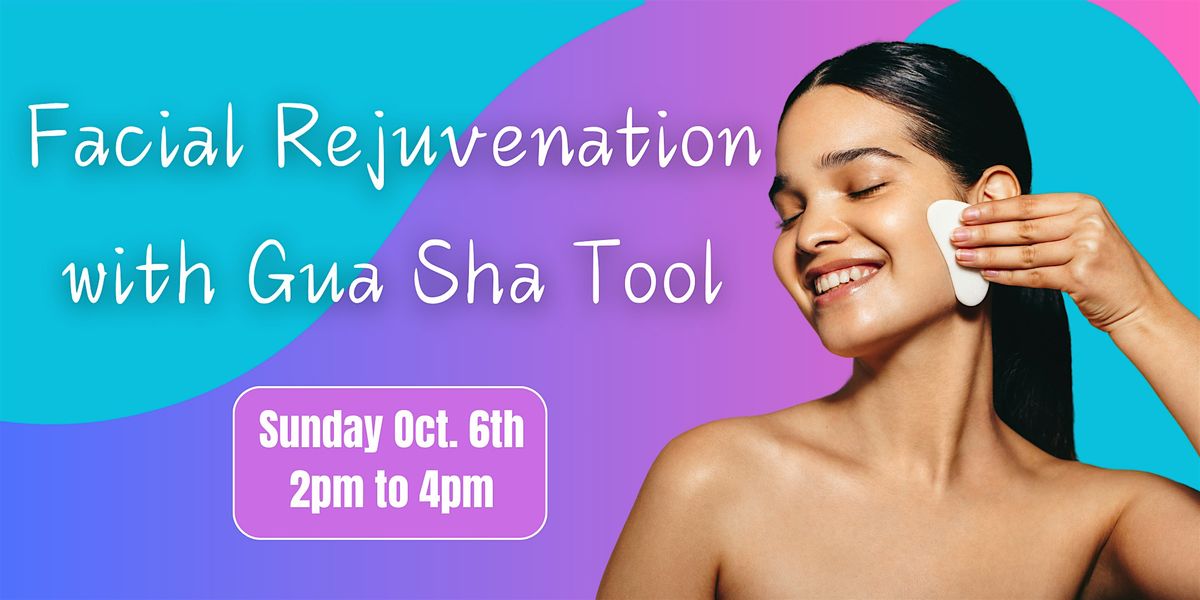 Facial Rejuvenation with the Gua Sha Tool