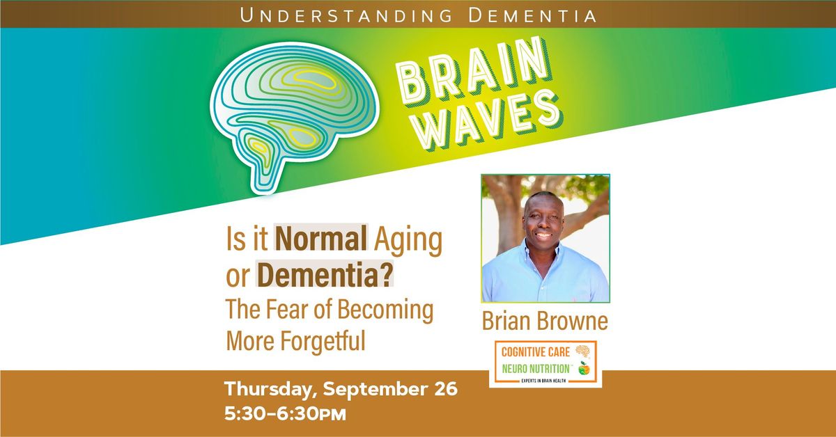 Brain Waves: Understanding Dementia with Dr. Brian Browne