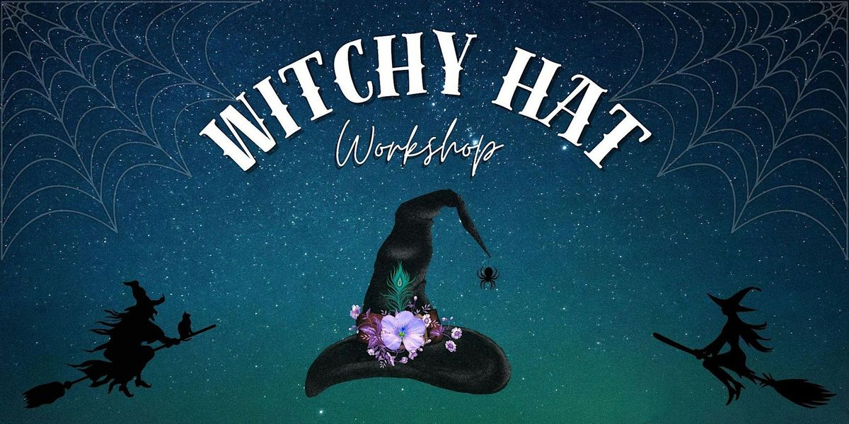 Witchy Hat Workshop