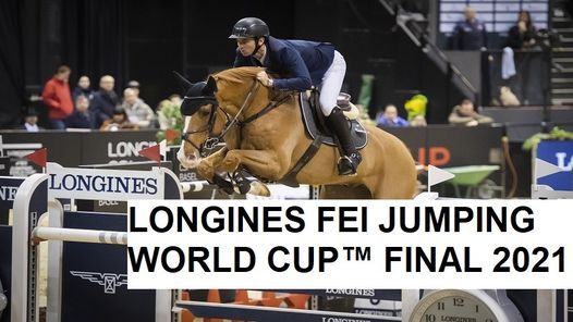 Longines Fei Jumping World Cup Final 2021 Scandinavium Arena Gothenburg 31 March To 5 April Longines Fei World Cup 2022